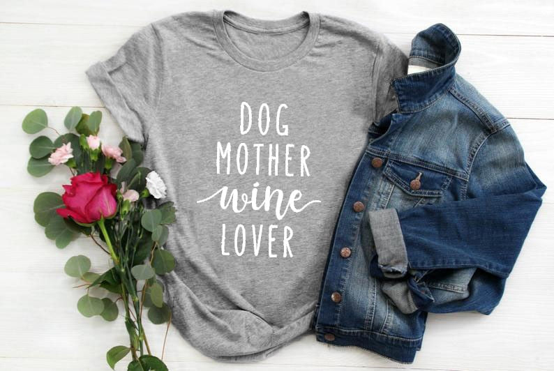 Dog Mother Wine Lover T-shirt