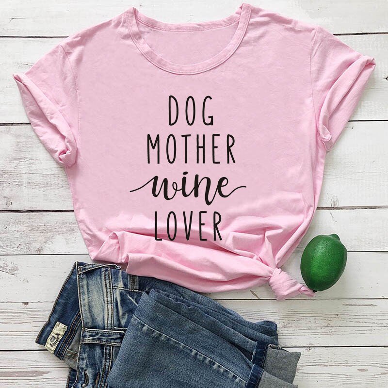 Dog Mother Wine Lover T-shirt