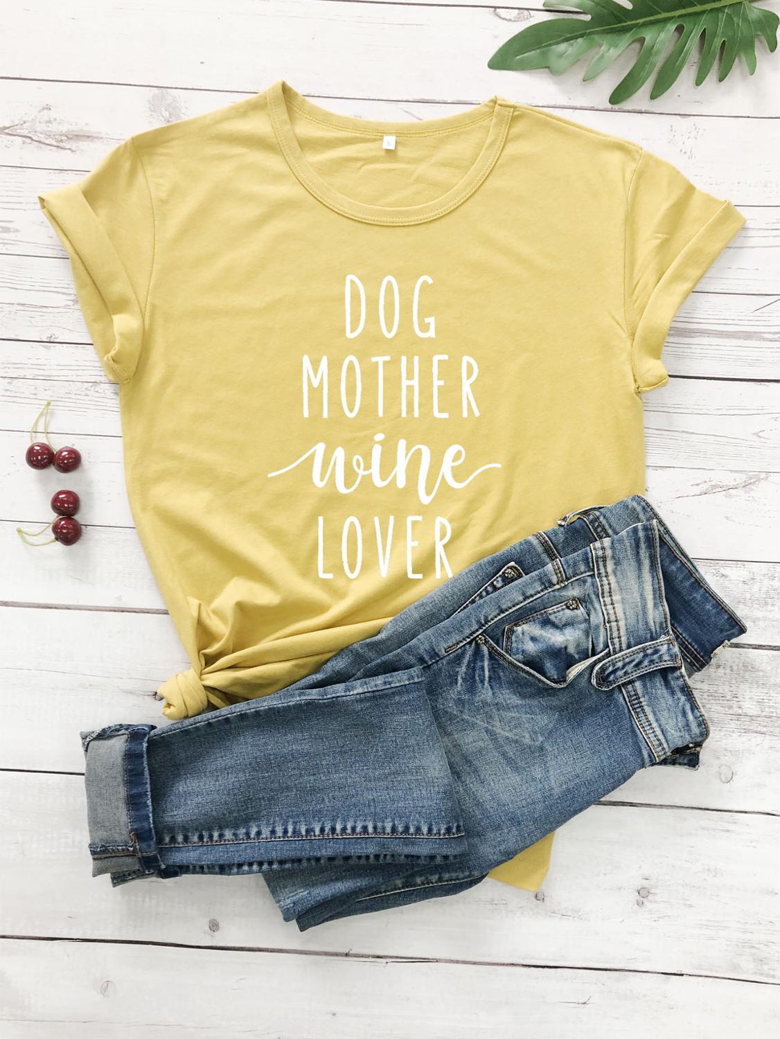Dog Mother Wine Lover T-shirt